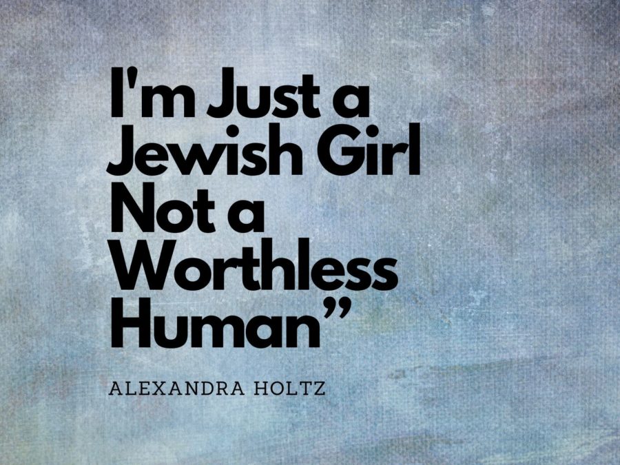 Im Just a Jewish Girl Not a Worthless Human
